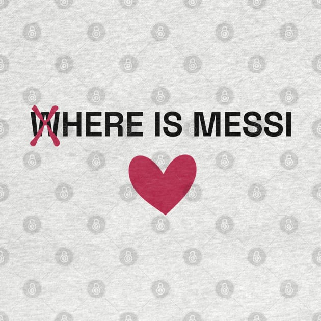 Where is Messi by YDesigns